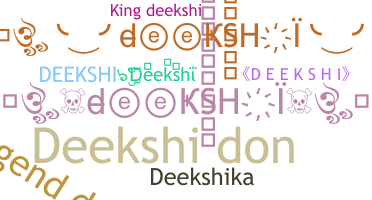 နာမ်မြောက်မည့်အမည် - Deekshi