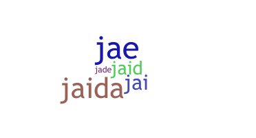 နာမ်မြောက်မည့်အမည် - Jaida