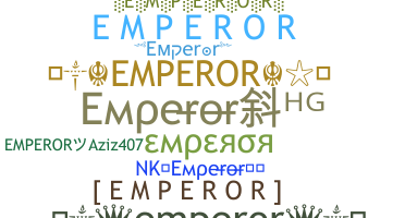 နာမ်မြောက်မည့်အမည် - emperor