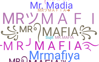 နာမ်မြောက်မည့်အမည် - MrMafiA