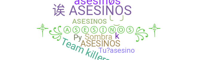 နာမ်မြောက်မည့်အမည် - Asesinos