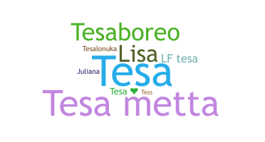 နာမ်မြောက်မည့်အမည် - Tesa