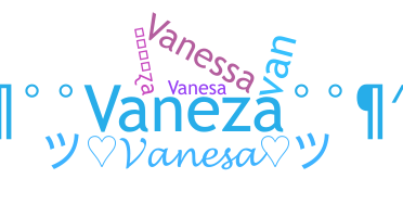 နာမ်မြောက်မည့်အမည် - Vaneza