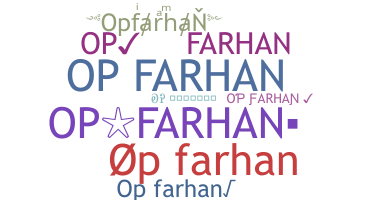 နာမ်မြောက်မည့်အမည် - Opfarhan