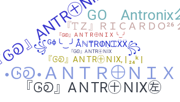 နာမ်မြောက်မည့်အမည် - Antronixx