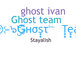 နာမ်မြောက်မည့်အမည် - GhostTeam