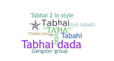နာမ်မြောက်မည့်အမည် - Tabhai