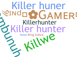 နာမ်မြောက်မည့်အမည် - KillerHunter