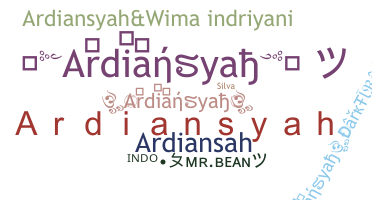 နာမ်မြောက်မည့်အမည် - Ardiansyah