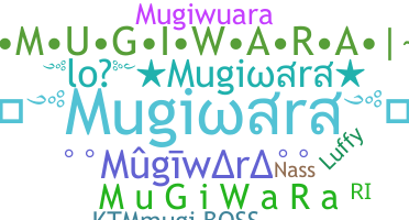 နာမ်မြောက်မည့်အမည် - mugiwara