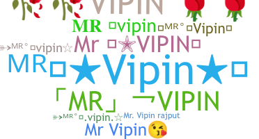 နာမ်မြောက်မည့်အမည် - Mrvipin