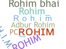 နာမ်မြောက်မည့်အမည် - Rohim