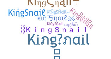 နာမ်မြောက်မည့်အမည် - KingSnail