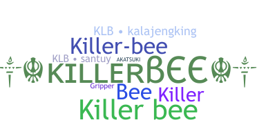 နာမ်မြောက်မည့်အမည် - KillerBee