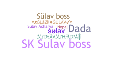 နာမ်မြောက်မည့်အမည် - Sulav