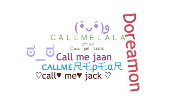 နာမ်မြောက်မည့်အမည် - Callme