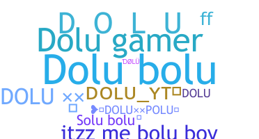 နာမ်မြောက်မည့်အမည် - Dolu