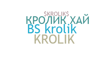 နာမ်မြောက်မည့်အမည် - Krolik