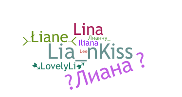 နာမ်မြောက်မည့်အမည် - Liana