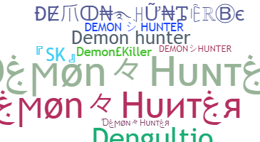 နာမ်မြောက်မည့်အမည် - Demonhunter