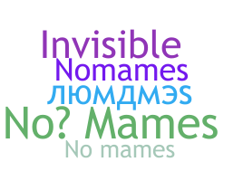 နာမ်မြောက်မည့်အမည် - NoMames