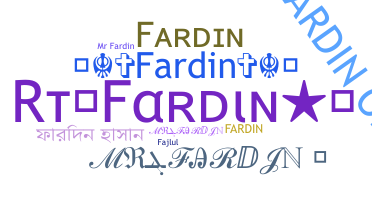 နာမ်မြောက်မည့်အမည် - Fardin