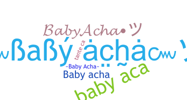 နာမ်မြောက်မည့်အမည် - BabyAcha