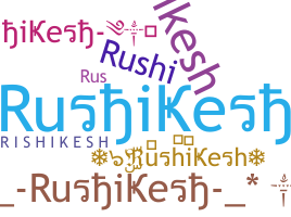 နာမ်မြောက်မည့်အမည် - Rushikesh