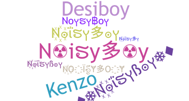 နာမ်မြောက်မည့်အမည် - Noisyboy