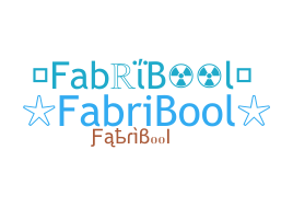 နာမ်မြောက်မည့်အမည် - FabriBool