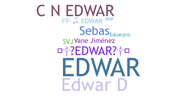 နာမ်မြောက်မည့်အမည် - Edwar