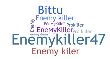 နာမ်မြောက်မည့်အမည် - EnemyKiller