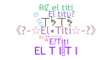 နာမ်မြောက်မည့်အမည် - ElTiti