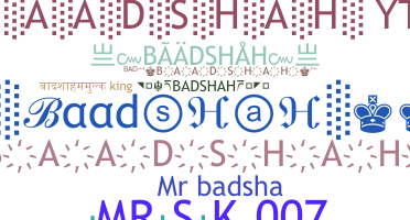 နာမ်မြောက်မည့်အမည် - baadshah