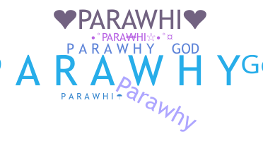 နာမ်မြောက်မည့်အမည် - Parawhi