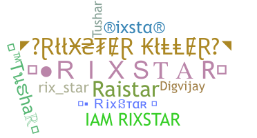 နာမ်မြောက်မည့်အမည် - Rixstar