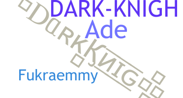 နာမ်မြောက်မည့်အမည် - Darkknigh