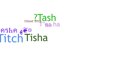 နာမ်မြောက်မည့်အမည် - Tasha
