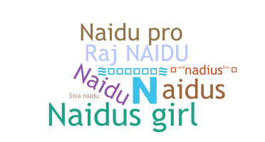 နာမ်မြောက်မည့်အမည် - Naidus