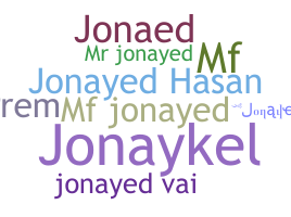 နာမ်မြောက်မည့်အမည် - Jonayed