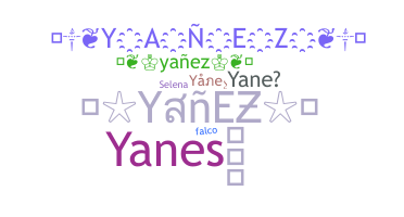 နာမ်မြောက်မည့်အမည် - Yanez