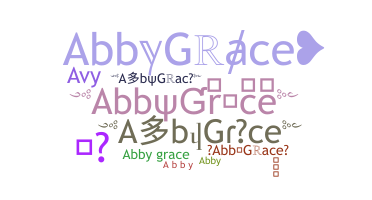 နာမ်မြောက်မည့်အမည် - AbbyGrace