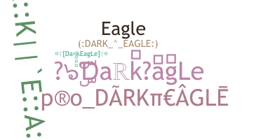 နာမ်မြောက်မည့်အမည် - DarkEagLe