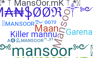 နာမ်မြောက်မည့်အမည် - Mansoor