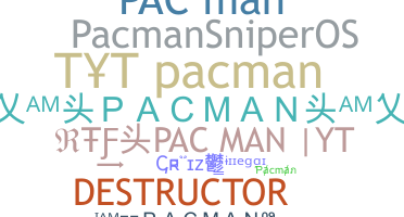 နာမ်မြောက်မည့်အမည် - Pacman