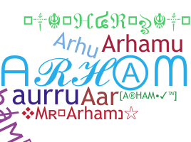 နာမ်မြောက်မည့်အမည် - Arham