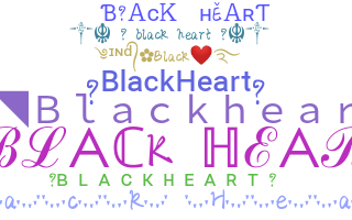 နာမ်မြောက်မည့်အမည် - Blackheart