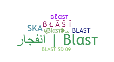 နာမ်မြောက်မည့်အမည် - Blast