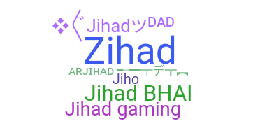 နာမ်မြောက်မည့်အမည် - Jihad