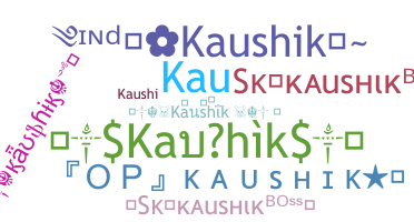 နာမ်မြောက်မည့်အမည် - Kaushik